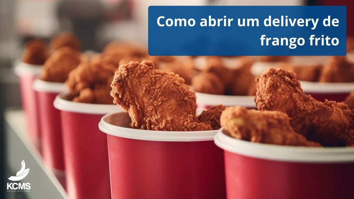 Como abrir um delivery de frango frito