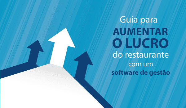 lucro Como aumentar o lucro com um software de gestão para restaurante